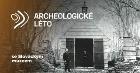 Archeologick lto / Hradisko sv. Klimenta u Osvtiman